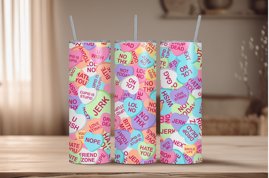 Anti-Valentine's Conversation Hearts Sublimation Tumbler Print