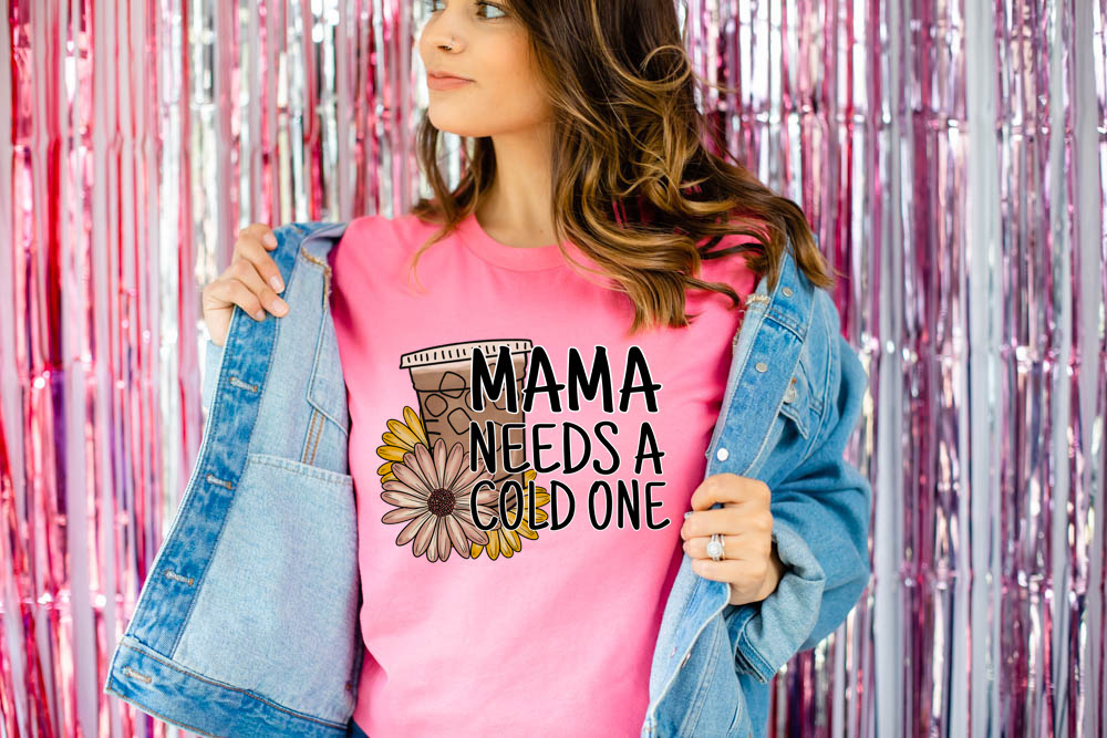 Mama Needs a Cold One Clear Film Screen Print